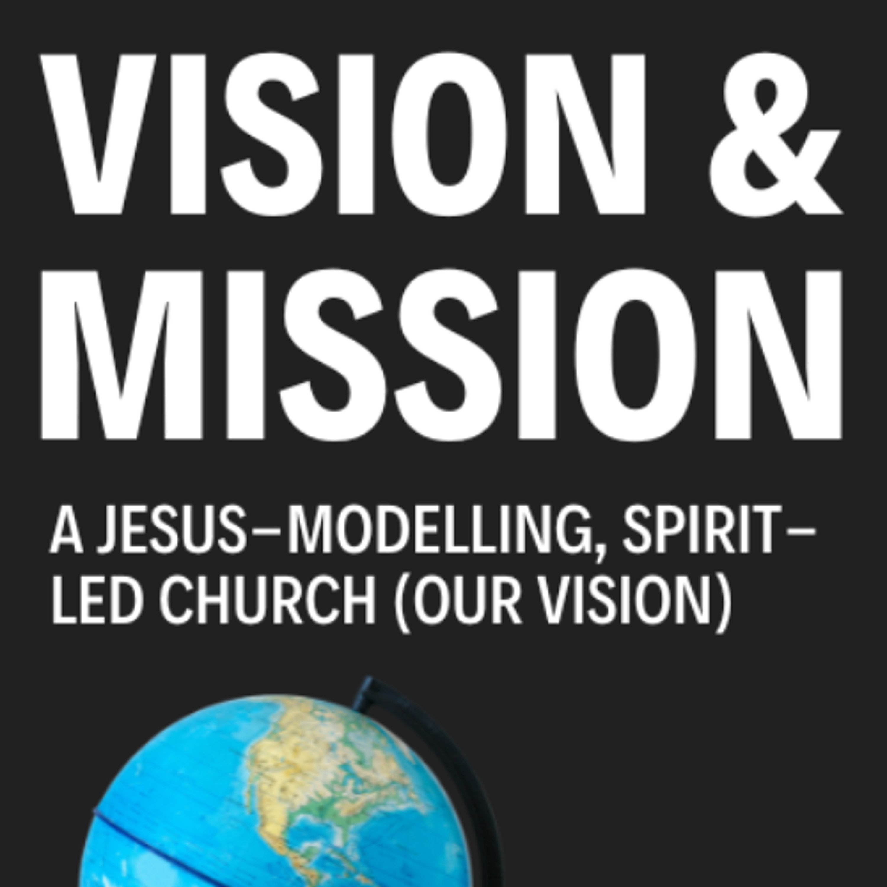 A Jesus-Modelling, Spirit-Led Church (Our Vision) [2nd November 2025] episode artwork