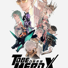 To Be Hero X - InertiA