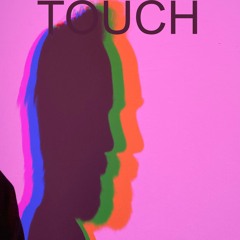 TOUCH