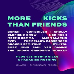 Ned Rush Live - More Kicks Than Friends - Brighton 09-03-24