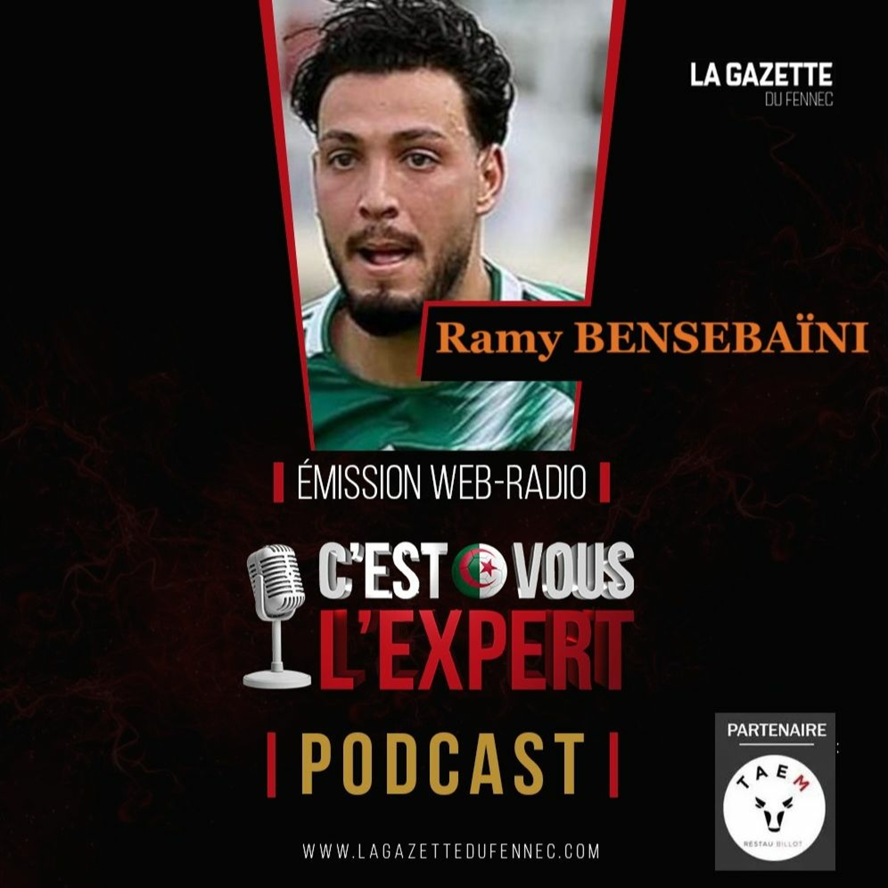 « C'est vous l'Expert #25Dec2023 » : Avec Ramy Bensebaïni