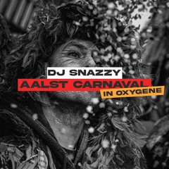 CARNAVAL AALST || LIVE SET @ OXYGENE AALST 01-03-2025 || DJ SNAZZY