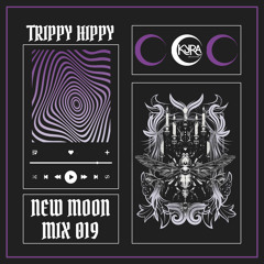 New Moon Mix 019: TrippyHippy