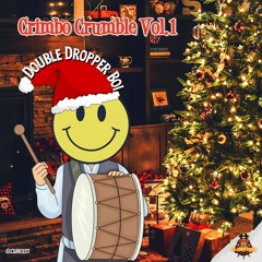 DJ Elmo's Crimbo Crumble - Double Dropper Boi