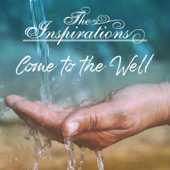 Come to the Well