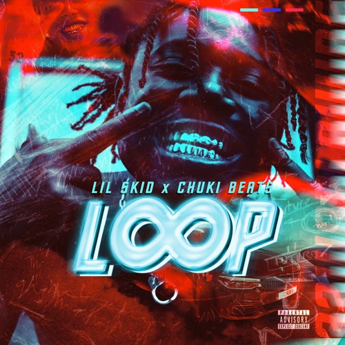 Lil Skid x Chuki Beats - Loop