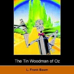 [Book] PDF Download The Tin Woodman of Oz BY L. Frank Baum