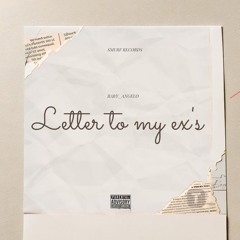 Letter To My Ex's