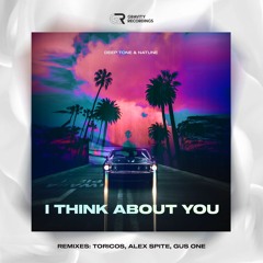 Deep Tone & Natune - I Think About You (Toricos Remix)
