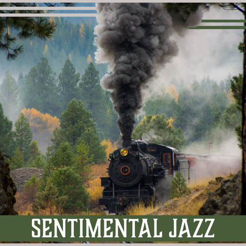 Sentimental Jazz: Nostalgic Mood, Ambient Background Instrumental Jazz, Lounge Bar Music, Power Ballads, Return to Hometown