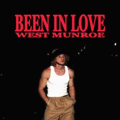 BEEN IN LOVE
