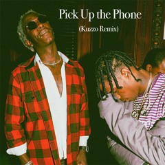 Travis Scott & Young Thug - Pick Up The Phone (Kuzzo Remix) [Extended][FREE DOWNLOAD]