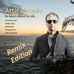 So Much More to Life (Attic People Classic Disco Remix)