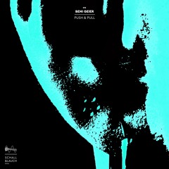 Beni Geier - Push & Pull [SL015]