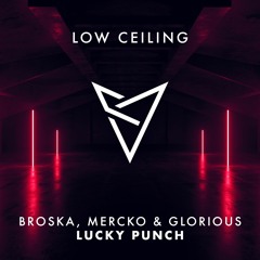 Broska & Mercko ft. Glorious - LUCKY PUNCH