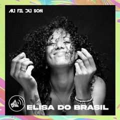 Au Fil Du Son Live - Elisa Do Brasil @211 Paris
