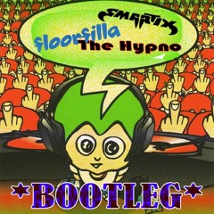 FloorFilla - The Hypno (SMARTIX Bootleg)