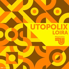 Utopolix - Loira