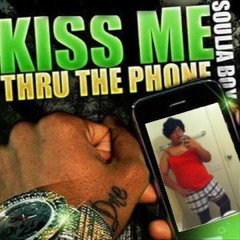 Kiss Me Thru The Phone