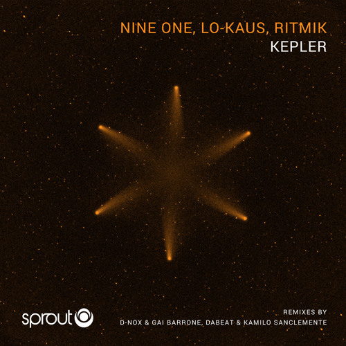 Premiere: Nine One & Lo-Kaus - Kepler (Dabeat & Kamilo Sanclemente Remix) [Sprout]