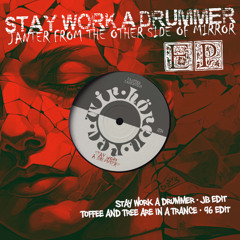 Stay Work A Drummer (JB Edit)