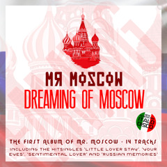 Dreaming of Moscow (Intro)