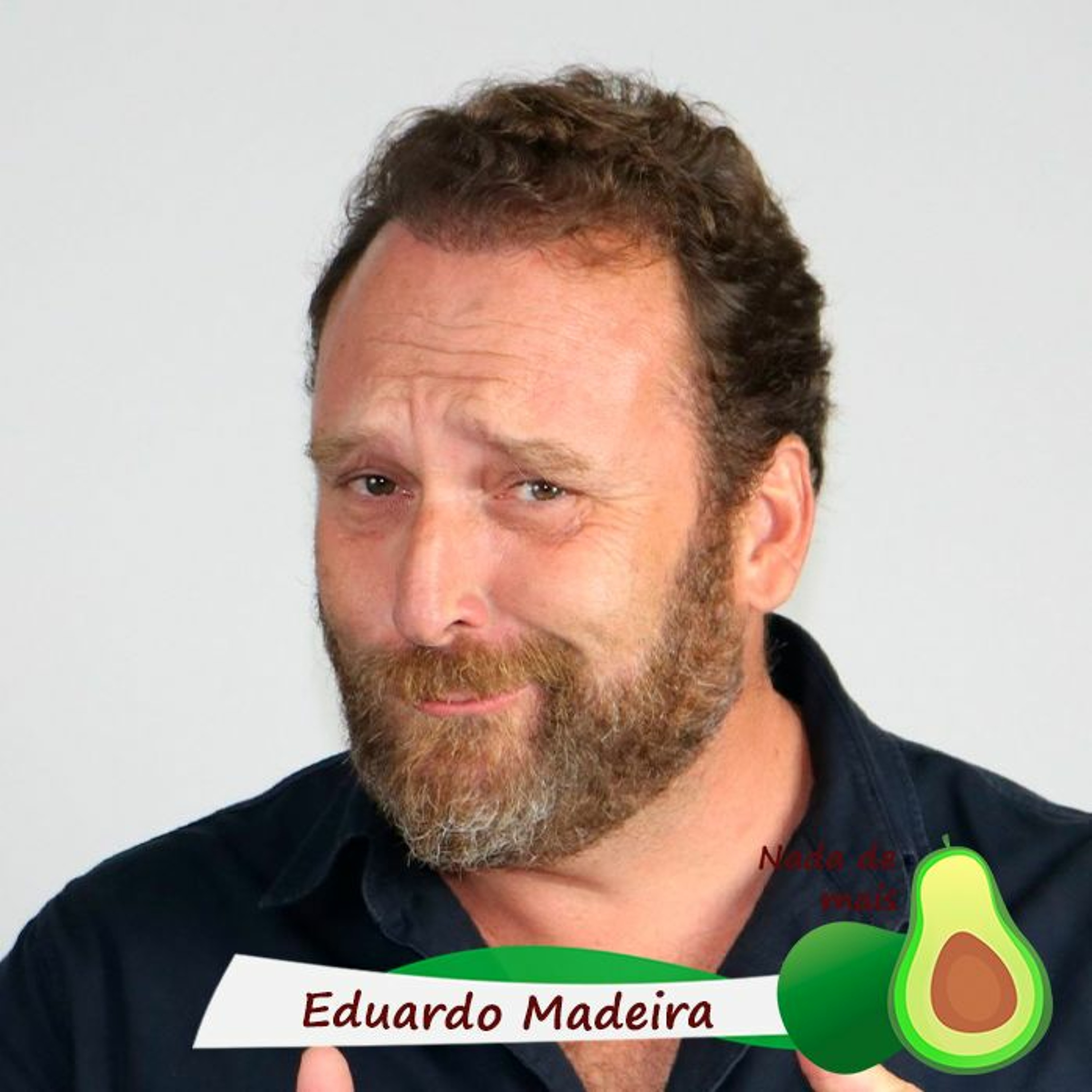Nada de mais #3.62 - Eduardo Madeira