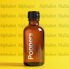 Poppers - Alphabet Mafia