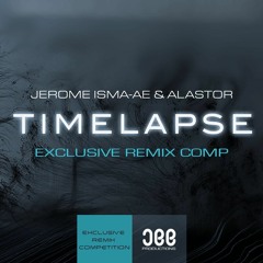 Jerome Isma-Ae & Alastor - Timelapse (Attican Remix) [Free Download]