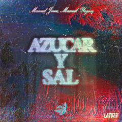 Manuel Josue - Azucar Y Sal (ft. Manuel Yegres) (Radio Edit)
