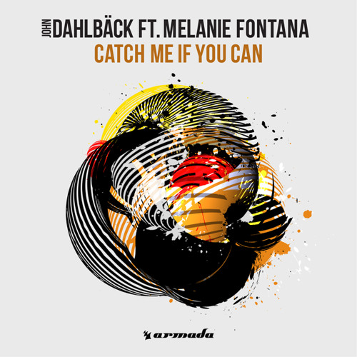 Catch Me If You Can (feat. Melanie Fontana)