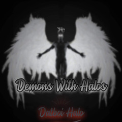 DatBoi Halo - Demons With Halos