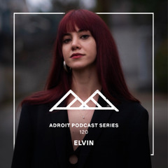 Adroit Podcast Series #120 - Elvin