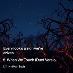 5.-when-we-touch-(duet-version) 2