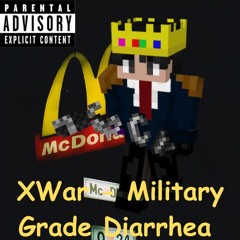 XWar - Military Grade Diarrhea