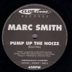Marc Smith - Pump Up The Noize