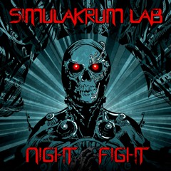Simulakrum Lab Ft. Cody Carpenter - Night Fight