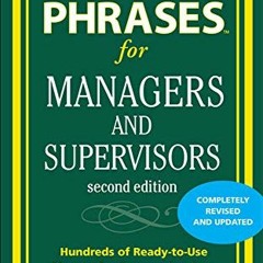 [PDF] Read Perfect Phrases for Managers and Supervisors, Second Edition (Perfect Phrases Series) by