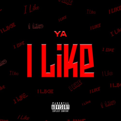 YA - I Like (Prod By TEN10 Beats)