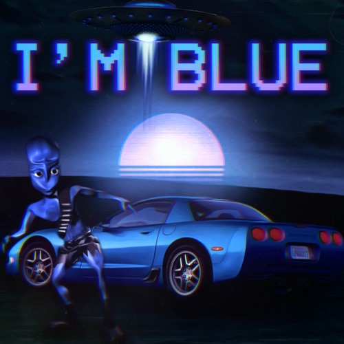 I am blue. Eiffel 65 Blue movies games and Series. Im Blue Remix. Im Blue 65 Eiffel смысл песни.