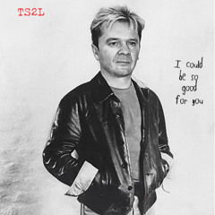 I could be so good for you (in the style of Denis Waterman)