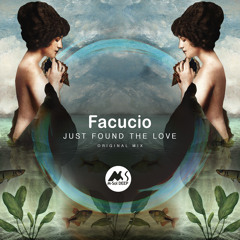 Facucio - Just Found The Love [M-Sol DEEP]