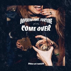 Come Over feat. Fortune