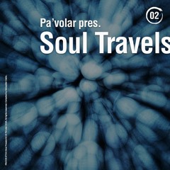 Soul Travels 02 [PAV005 ST02]