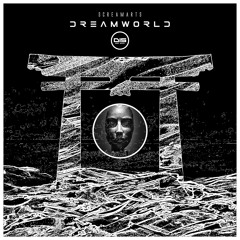 Screamarts - Dreamworld - DISSRVIP001 - OUT NOW