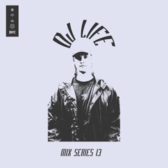 Mix Series 013 - DJ Life