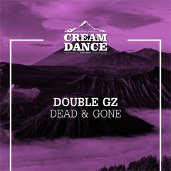 CRE033 Double Gz - Dead & Gone (Original Mix)