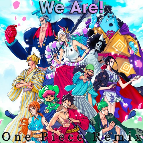 We Are! - One Piece (Spicy Violin Remix)
