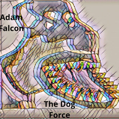 Adam Falcon - The Dog Force