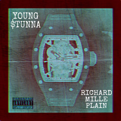 Young$tunna - Richard Mille Plain (snippet)